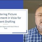 10. Visio for Patent Professionals: Working With Pictures