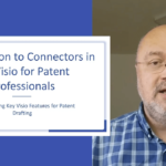 7. Visio for Patent Professionals: Working With Connectors